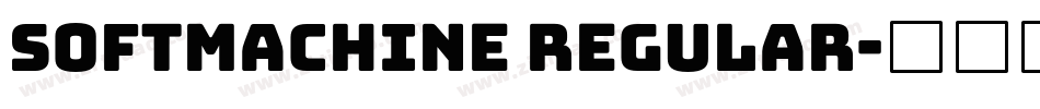 Softmachine Regular字体转换
